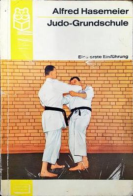 Judo-Grundschule. Eine erste Einfuerung