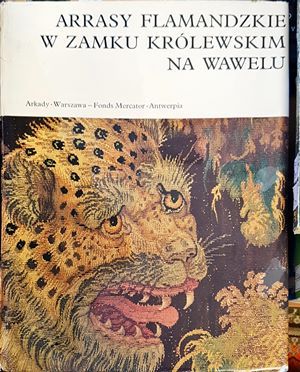 Arrasy Flamandzkie W Zamku Krolewskim Na