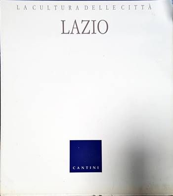La cultura delle città. Lazio