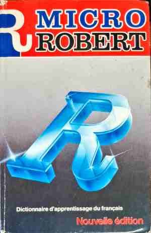 Micro Robert. Dictionnaire du français primordial. Vol. 2: M-Z