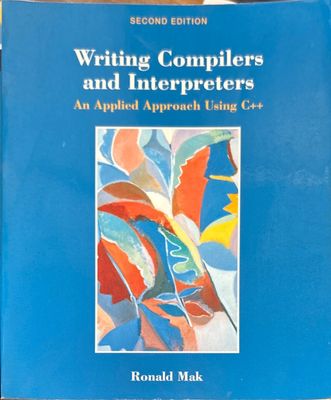 Writing Compilers and Interpreters. Second edition