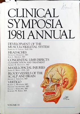 Clinical Symposia 1981 Annual. Volume 33