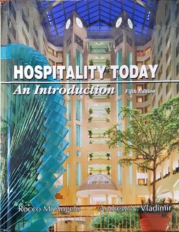 Hospitality today: an introduction. Fifth edition Hospitality today: an introduction. Fifth edition