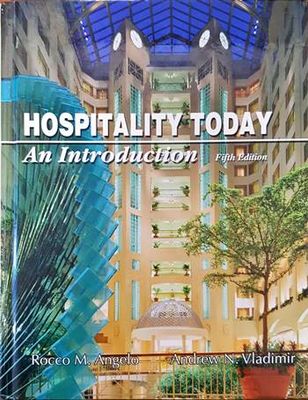 Hospitality today: an introduction. Fifth edition