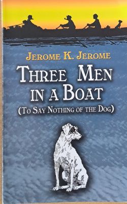 Three Men In A Boat (To Say Nothing Of The Dog)