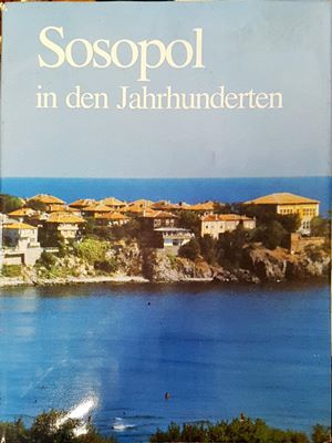 Sosopol in den Jahrhunderten Sosopol in den Jahrhunderten