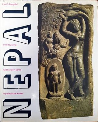 Nepal- Zweitausendfuenfhundert Jahre nepalische Kunst