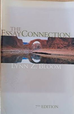 The Essay Connection, 7 edition The Essay Connection, 7 edition