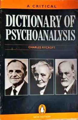 A critical Dictionary of psychoanalysis