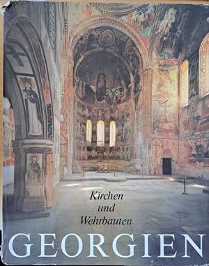 Georgien. Wehrbauten und Kirchen
