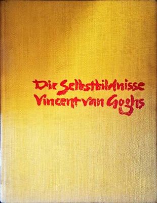 Die Selbstbildnisse Vincent van Goghs