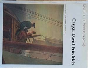 Masters of World Painting: Caspar David Friedrich