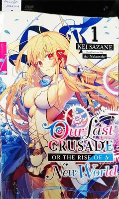 Our Last Crusade or the Rise of a New World