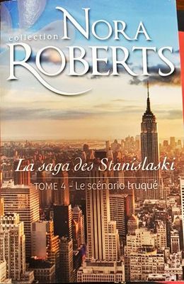 La saga des Stanislaski. Tome 4: Le scenario truque