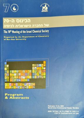 The 70th Meeting of the Israel Chemical Society The 70th Meeting of the Israel Chemical Society