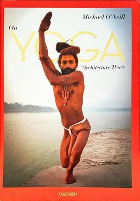 On Yoga: The Architecture of Peace