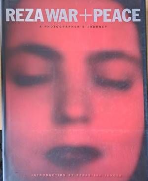 Reza War + Peace. A photographer&#39;s journey