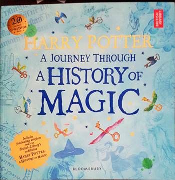 Harry Potter: A Journey Through a History of Magic