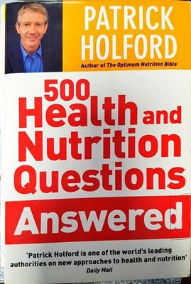 500 Health and Nutrition Questions Answered Patrick Holford