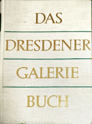 Das Dresdener Galerie Buch
