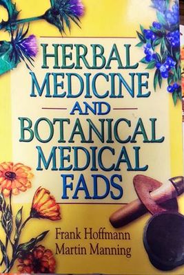 Herbal Medicine and Botanical Medical Fads
