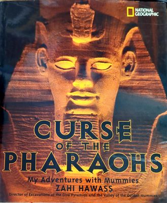 Curse of the Pharaons: My Adventures with Mummies