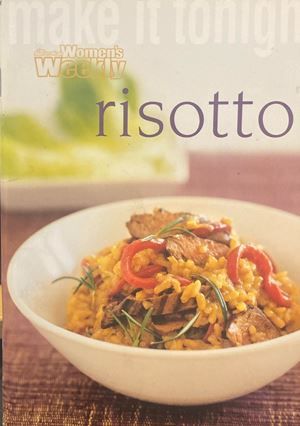 Risottos (Australian Women&#39;s Weekly)
