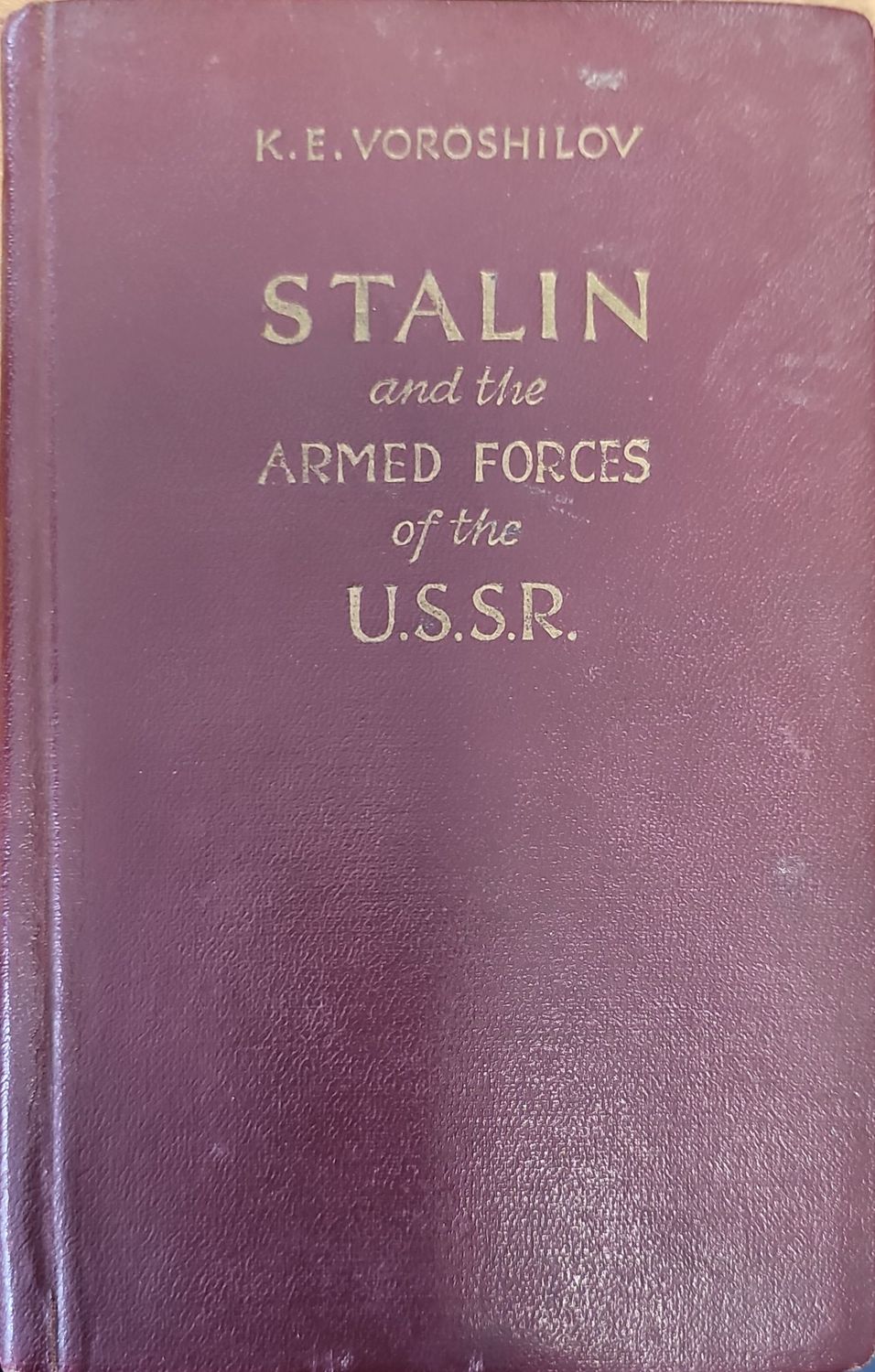 Stalin and the armed forces of the U.S.S.R.