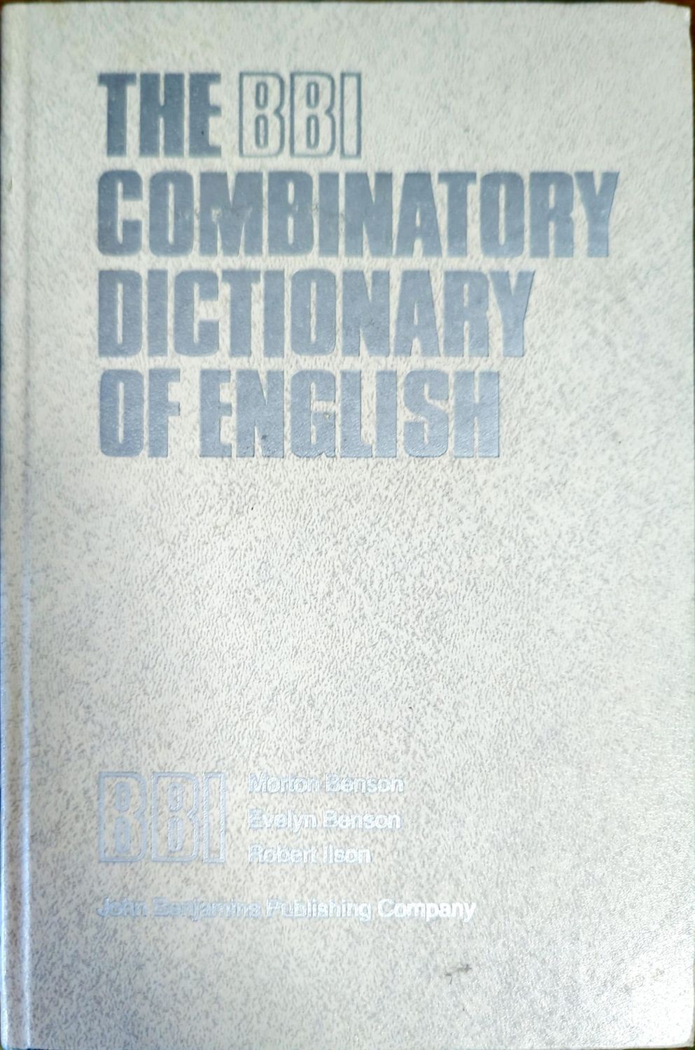 The BBI Combinatory Dictionary of English / Комбинаторный словарь английского языка The BBI Combinatory Dictionary of English / Комбинаторный словарь английского языка
