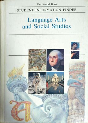 The World Book Student Information Finder: Language Arts and Social Studies