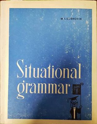Situational Grammar. Part 2