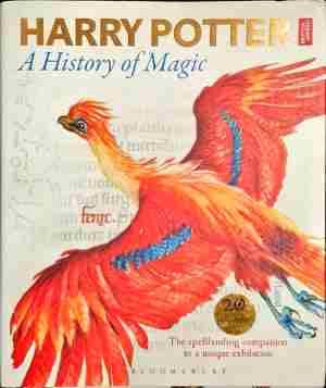 Harry Potter a History of Magic
