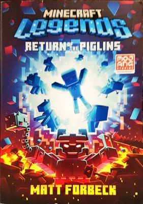 Minecraft Legends: Return of the Piglins: An Official Minecraft Novel