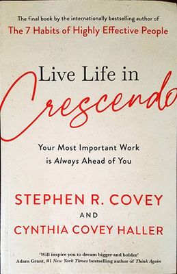 Live Life in Crescendo – Die Crescendo-Mentalität: Warum die nächste Aufgabe immer die wichtigste ist