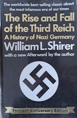The Rise and Fall of the Third Reich. A History of Nazi Germany