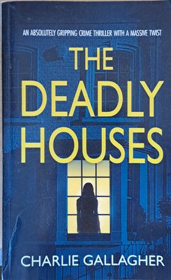 The Deadly Houses