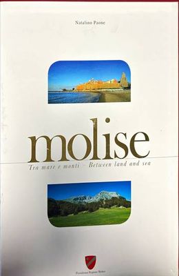 molise. Tra mare e monti-Between land and sea