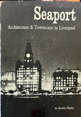 Seaport. Architecture &amp;amp; Townscape in Liverpool
