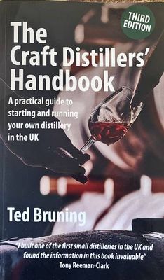 The Craft Distiller&#39;s Handbook. Third Edition