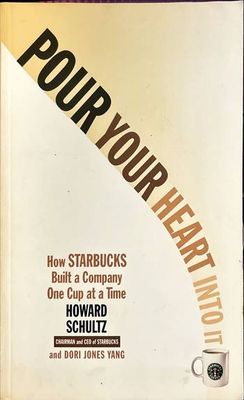 Pour your heart into it. How Starbucks built a company one cup at a time