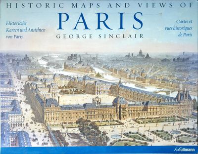 Historic Maps and Views of Paris