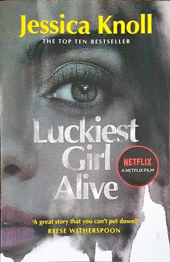 Luckiest Girl Alive Luckiest Girl Alive