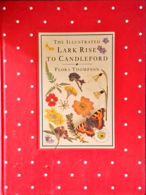 The Illustrated Lark Rise to Candleford