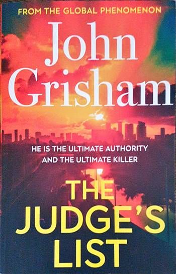 The Judge&#39;s List: John Grisham’s breathtaking, must-read bestseller
