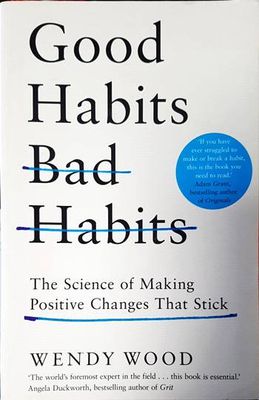 Good Habits, Bad Habits