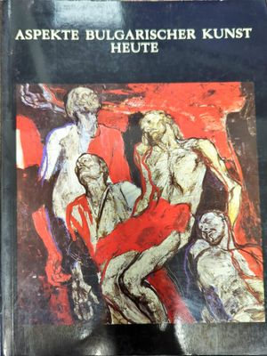 Aspekte Bulgarisher Kunst Heute