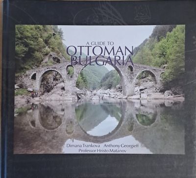 A Guide to Ottoman Bulgaria