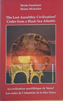 The Lost Aurolithic Civilization? Codes from a Black Sea Atlantis