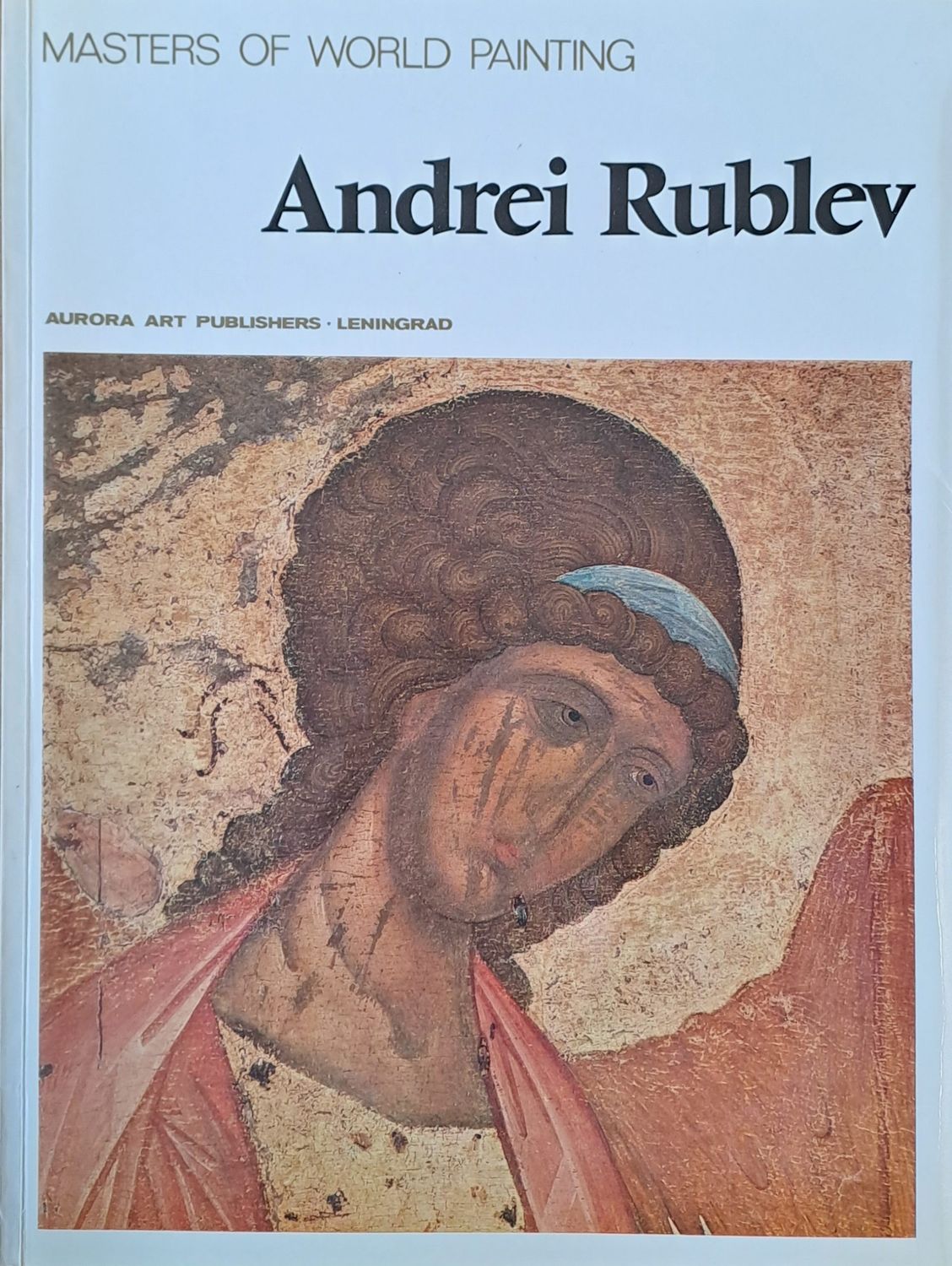 Masters of World Painting. Andrei Rublev