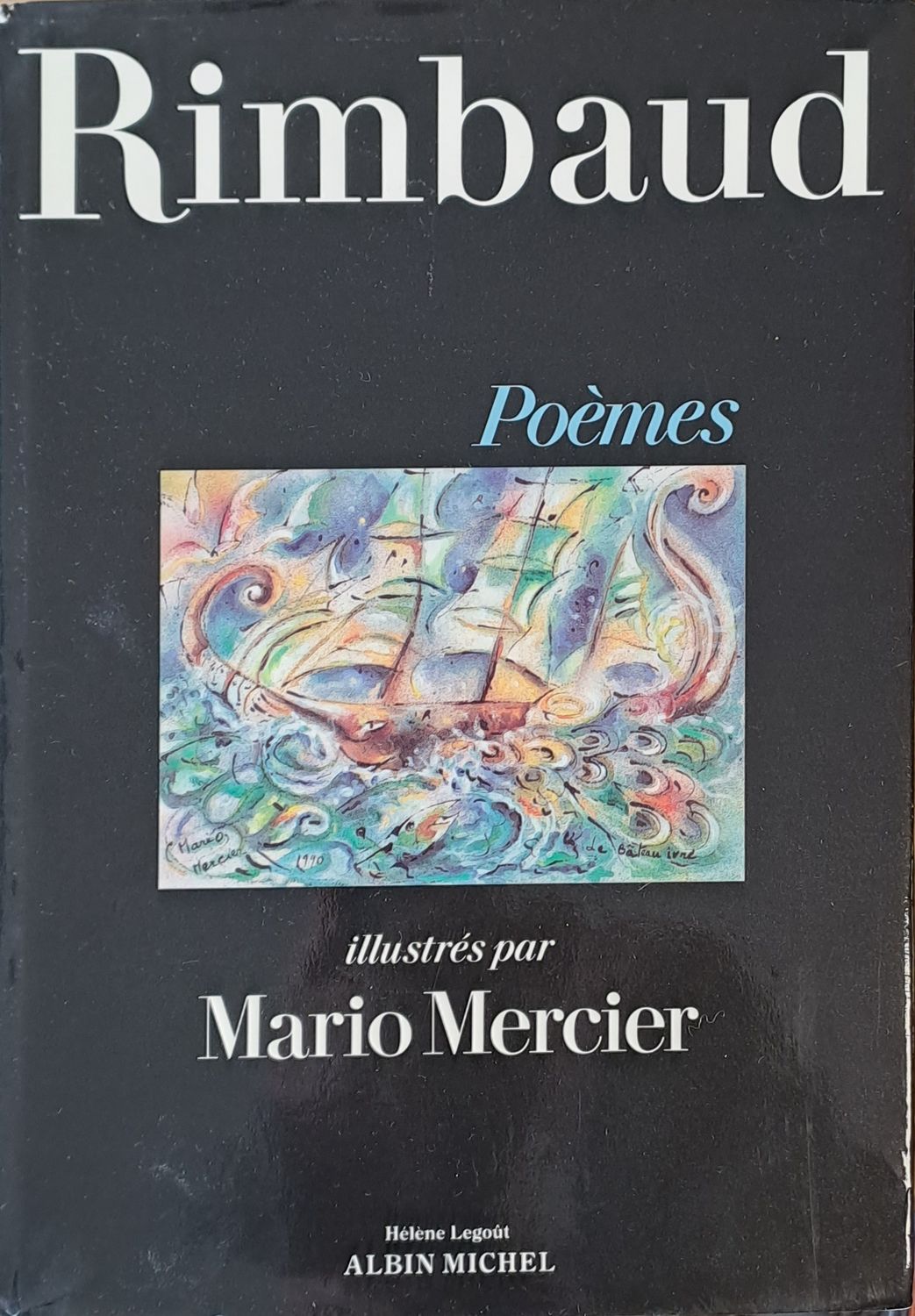 Rimbaud: Poemes. Illustres par Mario Mercier